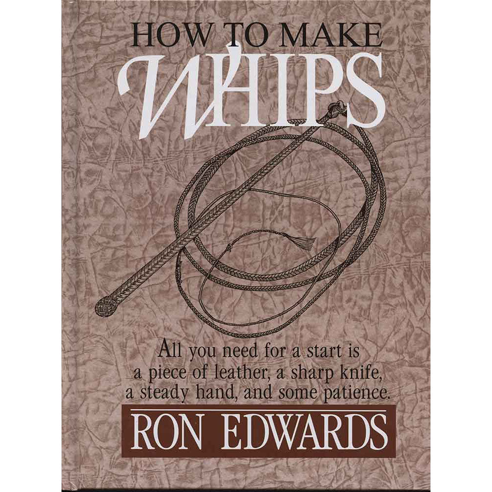 145-7033513.SLC.jpg How to Make Whips Book Image
