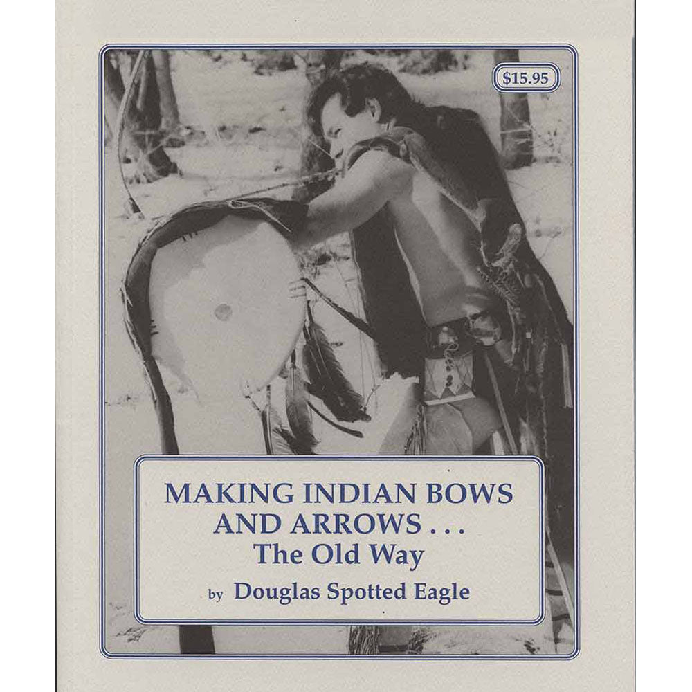 199-18.SLC.jpg Making Bows/Arrows the Old Way Book Image