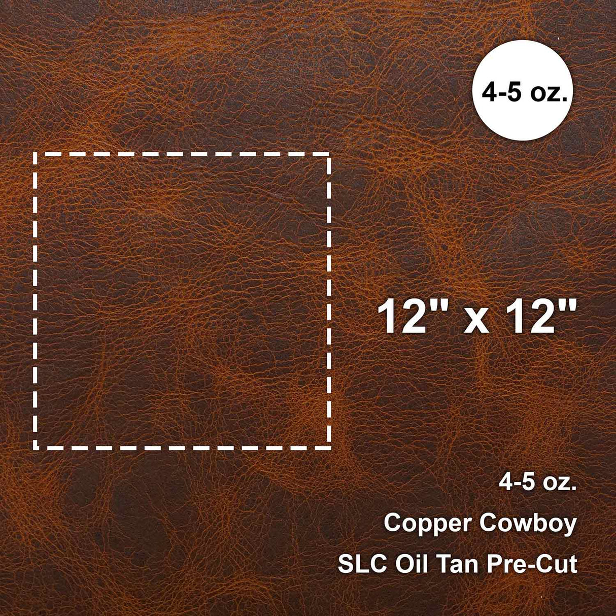 860-70720.SLC.01.jpg Copper Cowboy 4-5 oz. Oil Tan Pre-Cut 12" x 12" Image
