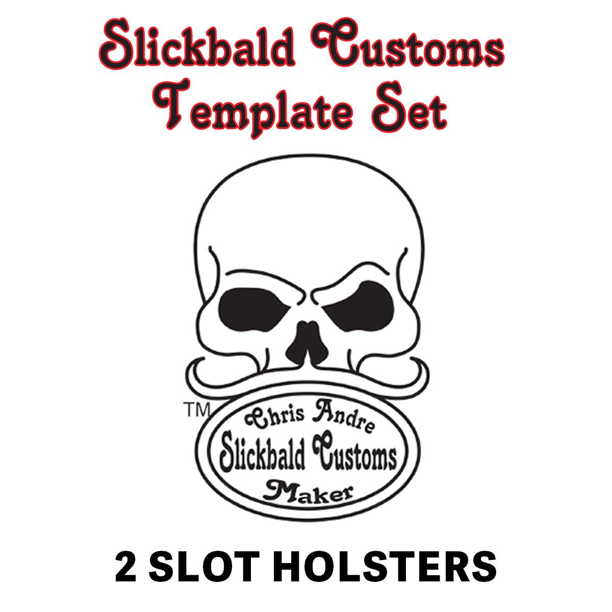 Slickbald Template - 2 Slot