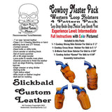 Slickbald Pattern - Holster Cowboy Master Pack
