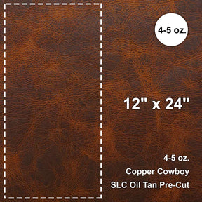 Copper Cowboy 4-5 oz. Oil Tan Pre-Cut 12" x 24"