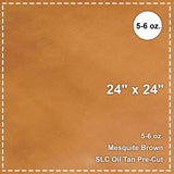 579-1340.SLC.01.jpg Mesquite Brown 5-6 oz. Oil Tan Pre-Cut 24" x 24" Image