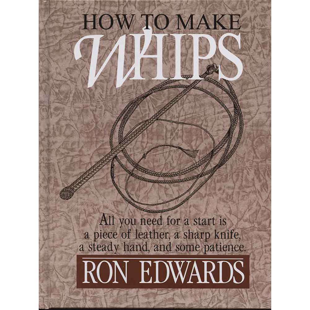 145-7033513.SLC.jpg How to Make Whips Book Image