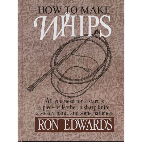 145-7033513.SLC.jpg How to Make Whips Book Image